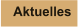 Aktuelles